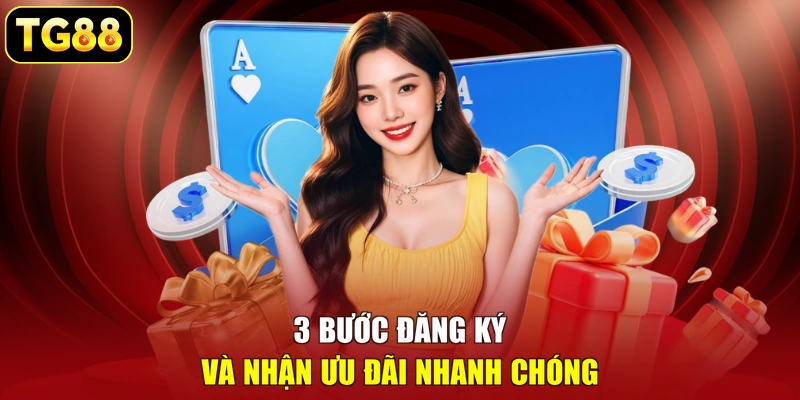 3 bước đăng ký và nhận ưu đãi nhanh chóng 3 bước đăng ký và nhận ưu đãi nhanh chóng