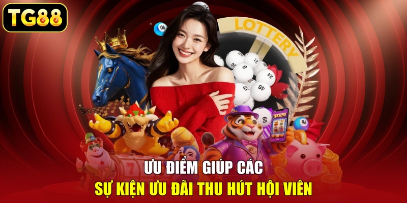 Ưu điểm giúp các sự kiện ưu đãi thu hút hội viên Ưu điểm giúp các sự kiện ưu đãi thu hút hội viên